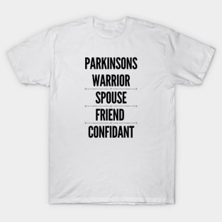 (Parkinsons Doesn't Define me...) Warrior, Spouse, Friend, Confident T-Shirt